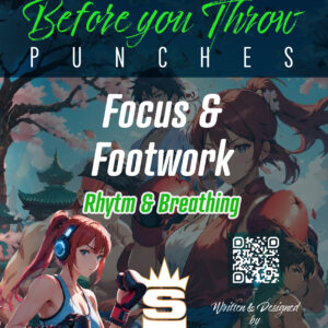 Things to Know Before You Throw Punches: Footwork